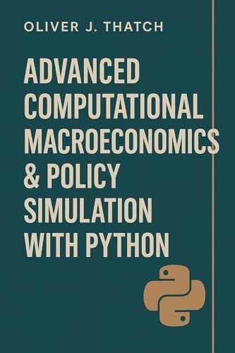Foundations of Computational Economics with Python: Modeling